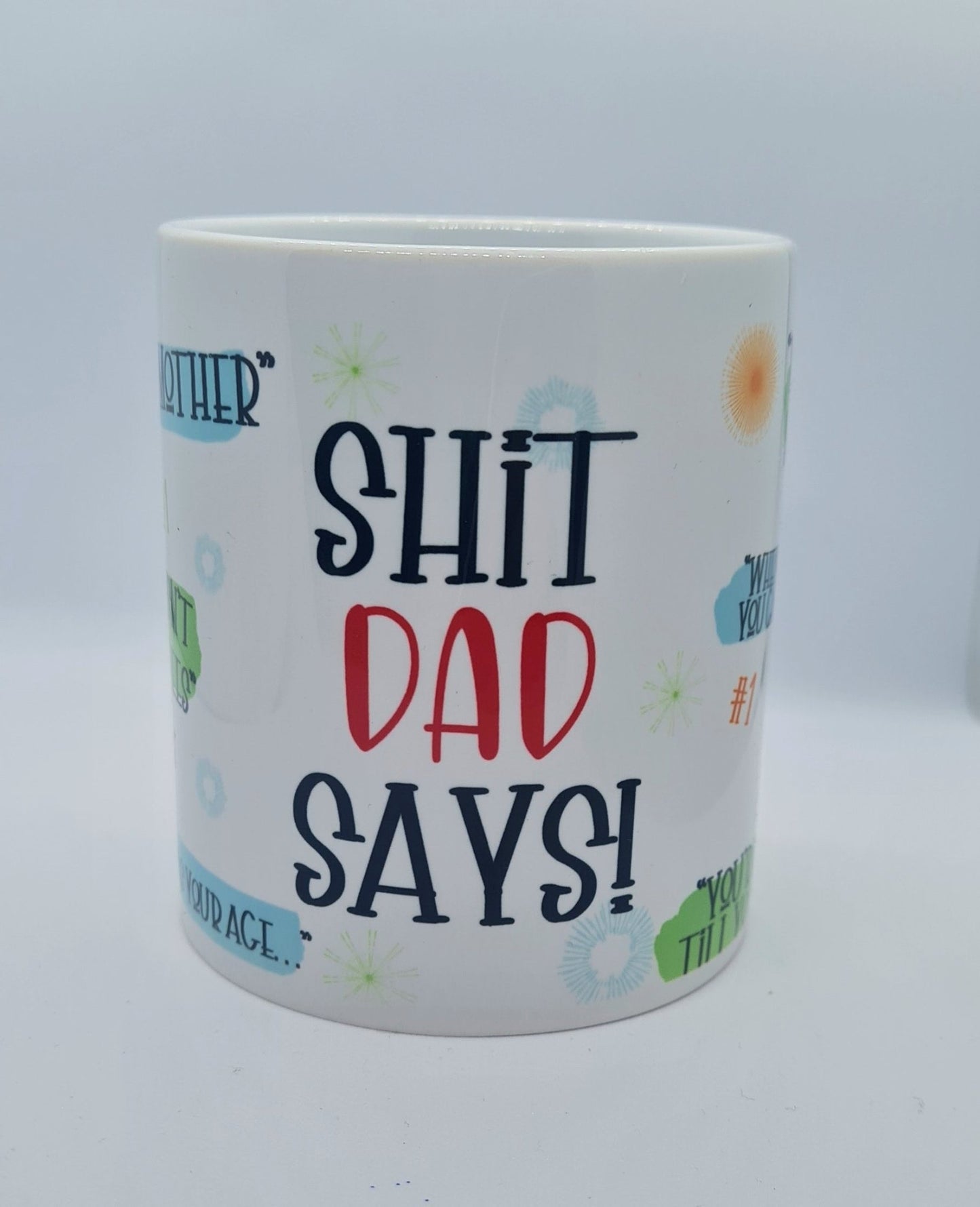 "SHIT DAD SAYS" 11oz mug - Missy Moo Vinyls